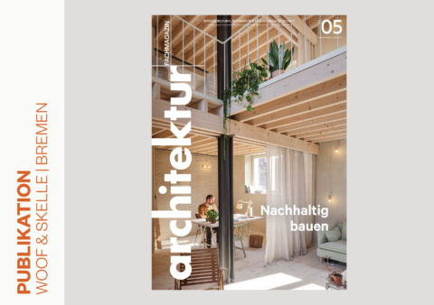 architektur FACHMAGAZIN – Nachhaltig bauen | Woof & Skelle: Gebäudeensemble für Soziales Wohnen und Kita